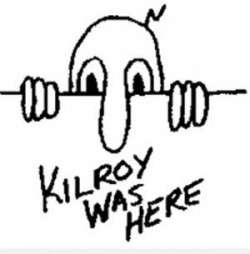 Kilroy Was Here